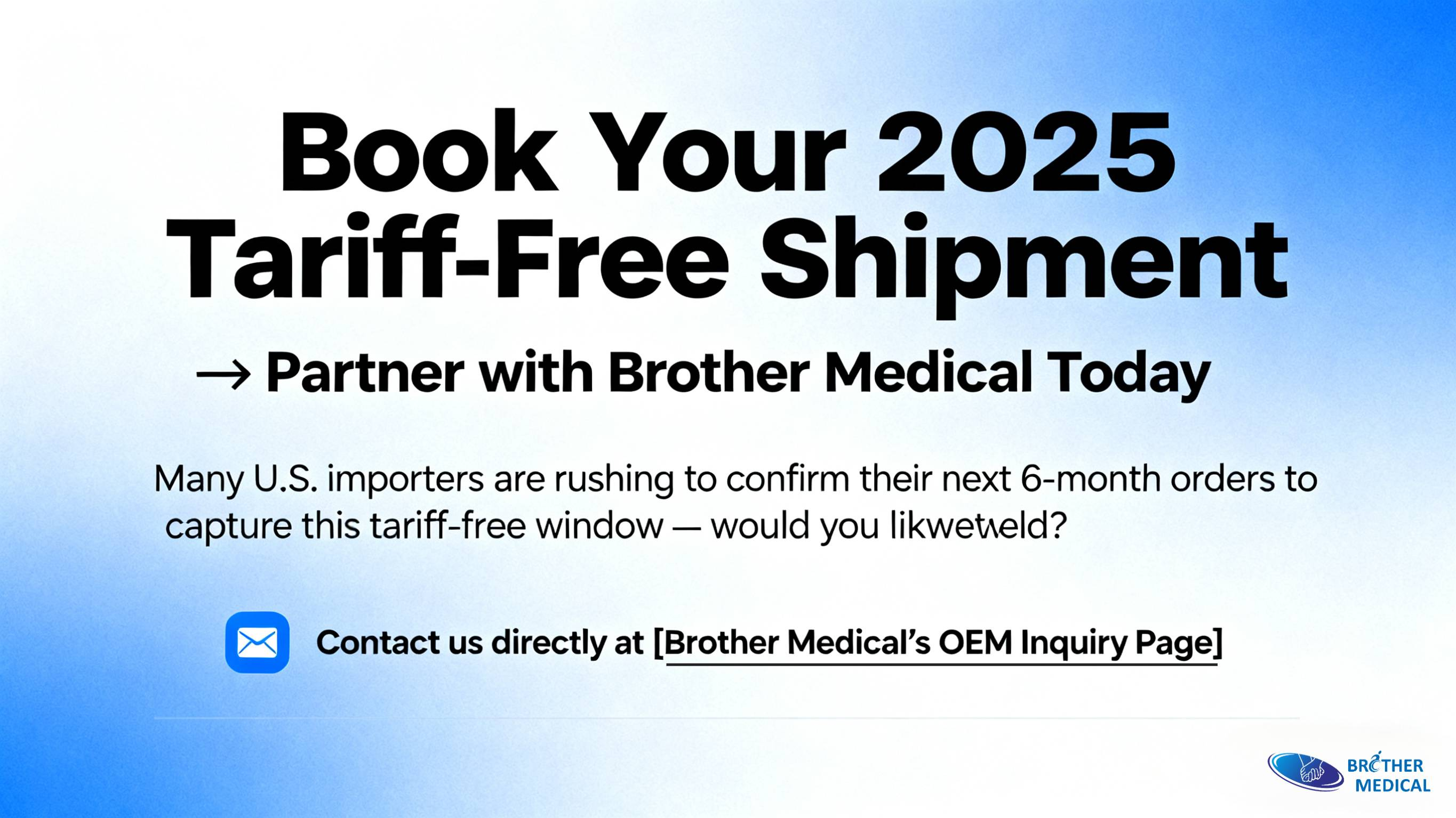 Brother Medicals OEM Inquiry