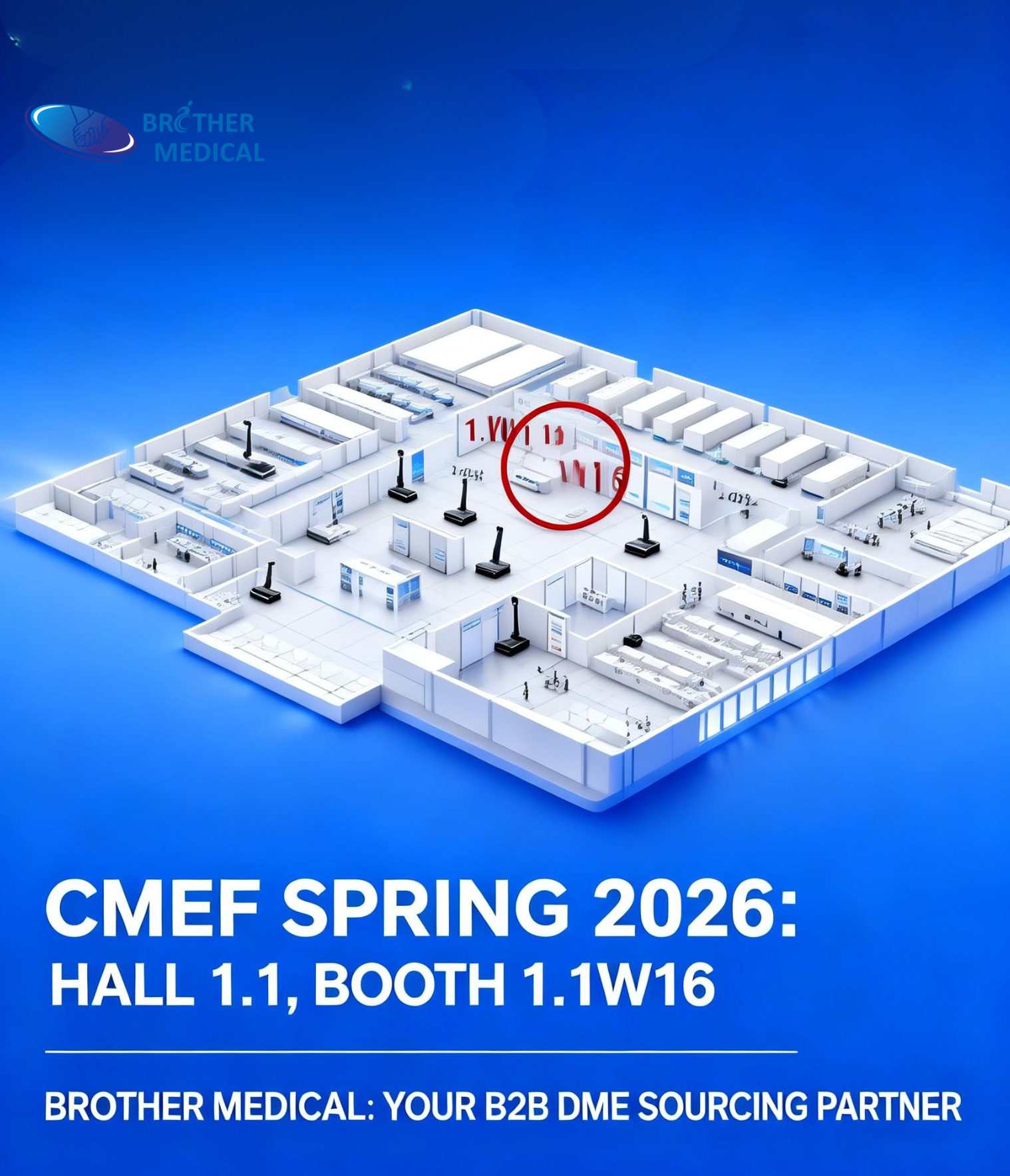 CMEF 2026 Booth No.1.1 W16, Brother Medical